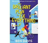 Ben Davis My Brilliant Plan to Fix Everything (Tascabile)