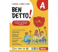 Ben detto! Per la Scuola media. Con e-book. Con espansione online. Morfologia e Sintassi (Vol. A)
