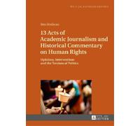 Ben Dorfman 13 Acts of Academic Journalism and Historical Com (Copertina rigida)