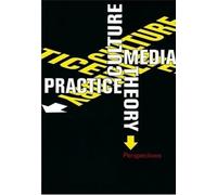 Ben Dorfman Culture, Media, Theory, Practice (Copertina rigida)