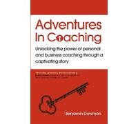 Ben Dowman Adventures in Coaching (Tascabile)