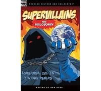 Ben Dyer Supervillains and Philosophy (Tascabile) Popular Culture and Philosophy