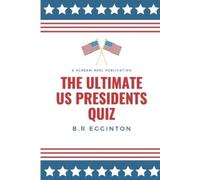 Ben Egginton The Ultimate U.S. Presidents Quiz (Tascabile)