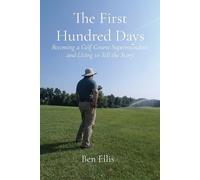 Ben Ellis The First Hundred Days (Tascabile)