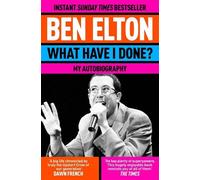 Ben Elton What Have I Done? (Tascabile)