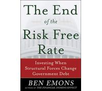 Ben Emons The End of the Risk-Free Rate: Investing When Struc (Copertina rigida)