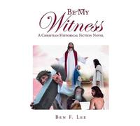 Ben F Lee Be My Witness (Tascabile)