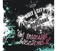Ben Fagan & The Holy City Hooligans - The Freestyle Sessions 1 & 2