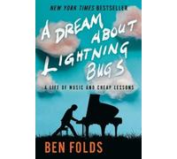 Ben Folds A Dream About Lightning Bugs (Tascabile)