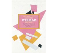 Ben Fowkes German Left And The Weimar Republic: A Selection Of Docum (Tascabile)
