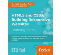 Ben Frain Benjamin LaGrone Thori HTML5 and CSS3: Building Responsive (Tascabile)