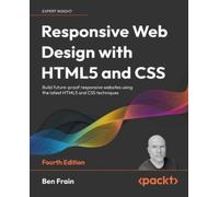 Ben Frain Responsive Web Design with HTML5 and CSS (Tascabile)