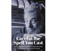 Ben Francis Careful the Spell You Cast (Tascabile)