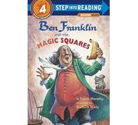 Ben Franklin and the Magic Squares: Step Into Reading 4