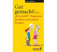 Ben Furman Nico Gut gemacht: Das "Ich schaffs"-Programm für Eltern (Tascabile)