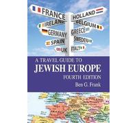 Ben G Frank A Travel Guide to Jewish Europe (Tascabile)