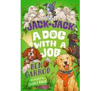 Ben Garrod Jack-Jack, A Dog with a Job (Tascabile)