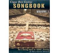Ben Gitty Baker Cigar Box Guitar Songbook - Volume 1 (Tascabile)