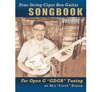 Ben Gitty Baker Four-String Cigar Box Guitar Songbook Volume 1 (Tascabile)