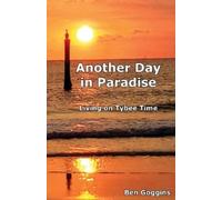 Ben Goggins Another Day in Paradise (Tascabile)