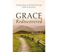 Ben Gosden Grace Rediscovered (Copertina rigida)