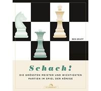 Ben Graff Olaf Schach: Die größten Meister und wichtigsten (Copertina rigida)