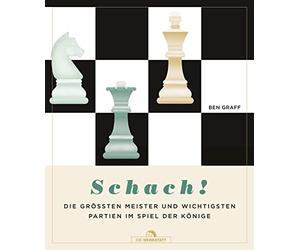 Ben Graff Olaf Schach: Die größten Meister und wichtigsten (Copertina rigida)