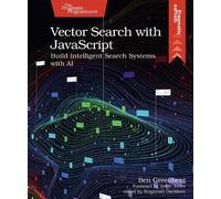 Ben Greenberg Vector Search with JavaScript (Tascabile)