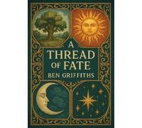 Ben Griffiths A Thread of Fate (Tascabile)