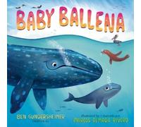 Ben Gundersheimer (M Baby Ballena (Bilingual English-Spanish (Copertina rigida)