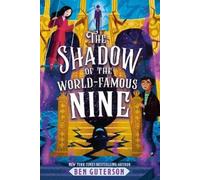 Ben Guterson The Shadow of the World-Famous Nine (Copertina rigida)