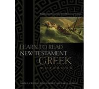 Ben Gutiérrez Cara L. Murp Learn to Read New Testament Greek, Workbo (Tascabile)