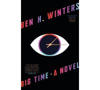 Ben H Winters Big Time (Copertina rigida)