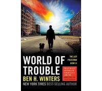 Ben H. Winters World of Trouble (Tascabile) Last Policeman Trilogy