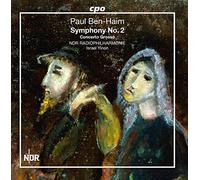 Ben-Haim/ Ndr Radiophilharmonie/ Yinon - Paul Ben-Haim: Symphony No. 2 & Concerto Grosso