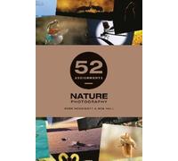 Ben Hall Ross Hoddinott 52 Assignments: Nature Photography (Copertina rigida)