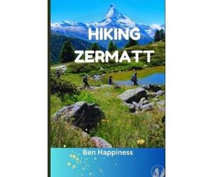 Ben Happiness Hiking Zermatt (Tascabile)