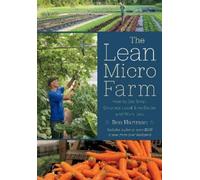 Ben Hartman The Lean Micro Farm (Tascabile)
