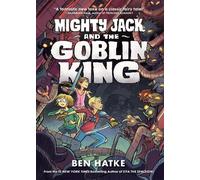 Ben Hatke Mighty Jack and the Goblin King (Tascabile) Mighty Jack