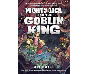Ben Hatke Mighty Jack and the Goblin King (Tascabile) Mighty Jack