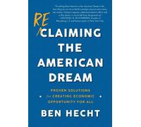 Ben Hecht Reclaiming the American Dream (Tascabile)
