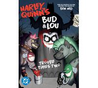 Ben Hed Harley Quinn's Bud and Lou: Trouble Times Two (Tascabile)