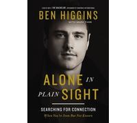 Ben Higgins Alone in Plain Sight (Tascabile)