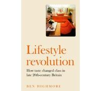 Ben Highmore Lifestyle Revolution (Copertina rigida)