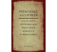 Ben Hillman Patronage and Power (Copertina rigida)
