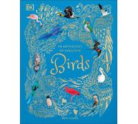 Ben Hoare An Anthology of Exquisite Birds (Copertina rigida)