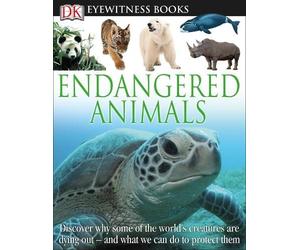 Ben Hoare DK Eyewitness Books: Endangered Animals (Copertina rigida)