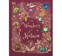 Ben Hoare The Wonders of Nature (Copertina rigida) DK Children's Anthologies