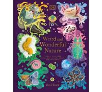 Ben Hoare Weird and Wonderful Nature (Copertina rigida) DK Treasures
