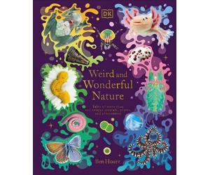 Ben Hoare Weird and Wonderful Nature (Copertina rigida) DK Treasures